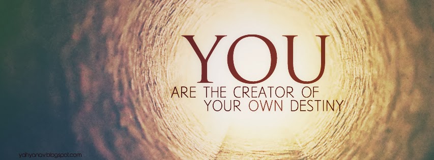 You Are Your Own Creator